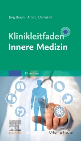 Книга Klinikleitfaden Innere Medizin Arno J. Dormann