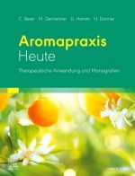 Könyv Aromapraxis Heute Dorothea Hamm
