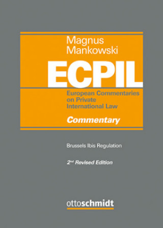 Könyv Brussels Ibis Regulation - Commentary Peter Mankowski