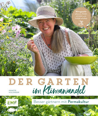 Könyv Der Garten im Klimawandel -&#xa0;Besser gärtnern mit Permakultur 