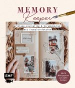 Könyv Memory Keeper -&#xa0;Vintage-Journaling und Scrapbooking mit fraeuleinfotofee 