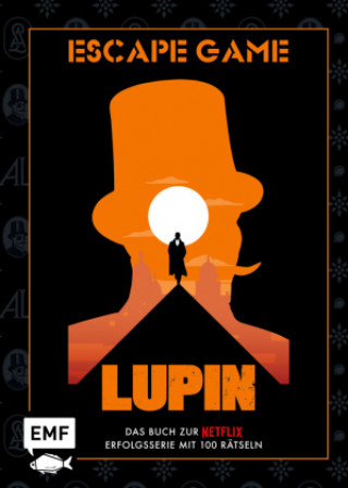 Kniha Lupin: Escape Game - Das offizielle Buch zur Netflix-Erfolgsserie! Hanne Henninger