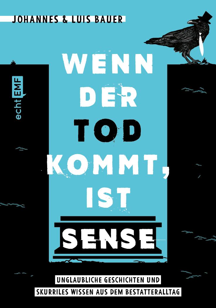 Knjiga Wenn der Tod kommt, ist Sense Luis Bauer