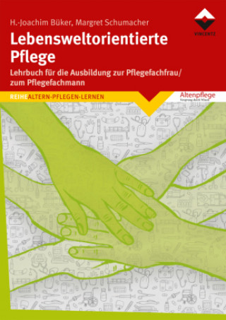 Книга Lebensweltorientierte Pflege Margret Schumacher