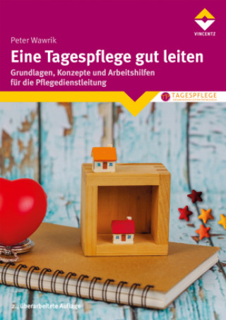 Βιβλίο Eine Tagespflege gut leiten Peter Wawrik