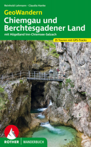 Kniha GeoWandern Chiemgau und Berchtesgadener Land Claudia Hanke