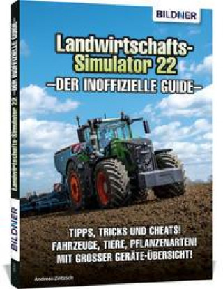Kniha Landwirtschaftssimulator 22 - Der inoffizielle Guide 