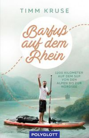 Buch Barfuß auf dem Rhein Timm Kruse