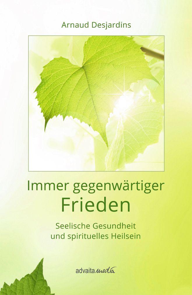 Knjiga Immer gegenwärtiger Frieden Arnaud Desjardins