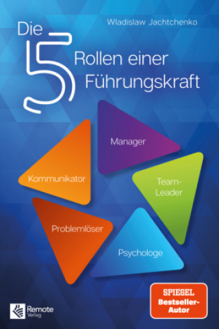Könyv Die 5 Rollen einer Führungskraft 