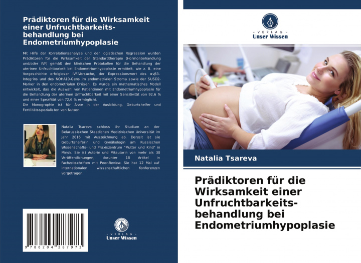 Boek Prädiktoren für die Wirksamkeit einer Unfruchtbarkeits- behandlung bei Endometriumhypoplasie Natalia Tsareva