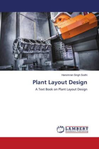Knjiga Plant Layout Design Harsimran Singh Sodhi