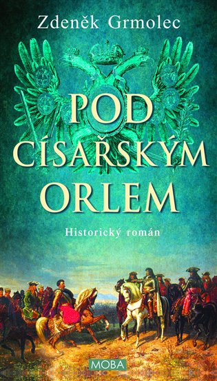 Könyv Pod císařským orlem Zdeněk Grmolec
