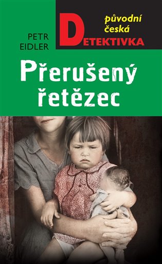 Kniha Přerušený řetězec Petr Eidler