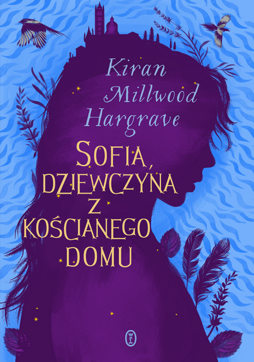Книга Sofia, dziewczyna z kościanego domu Kiran Millwood Hargrave