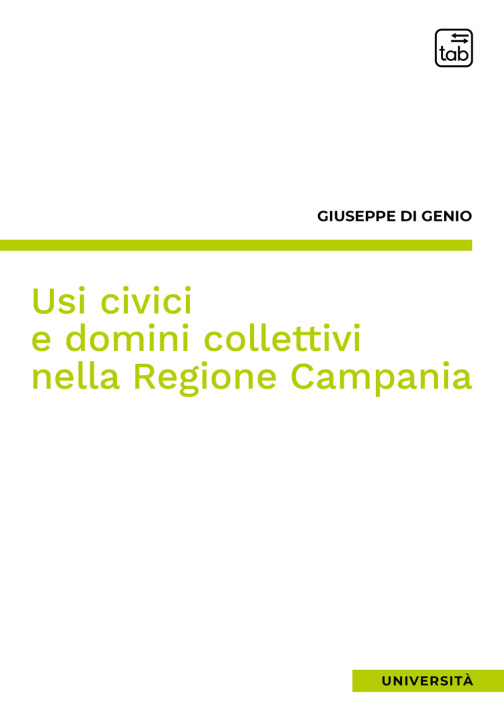 Carte Usi civici e domini collettivi nella Regione Campania Giuseppe Di Genio