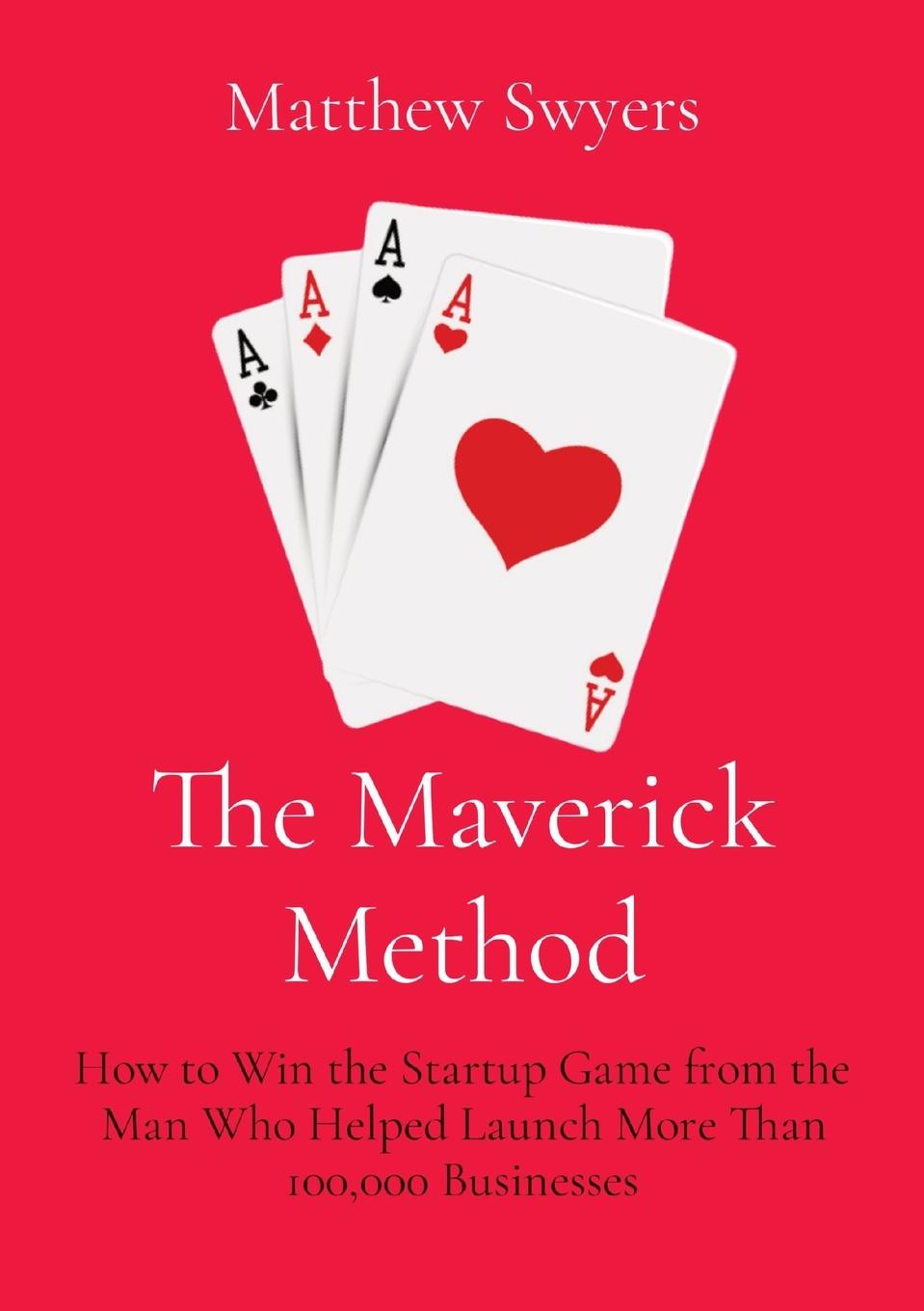 Knjiga Maverick Method Matt Swyers