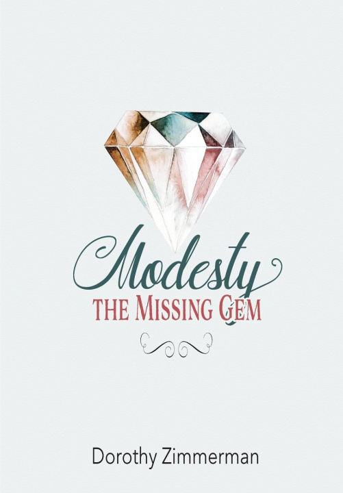 Knjiga Modesty, The Missing Gem Dorothy Zimmerman