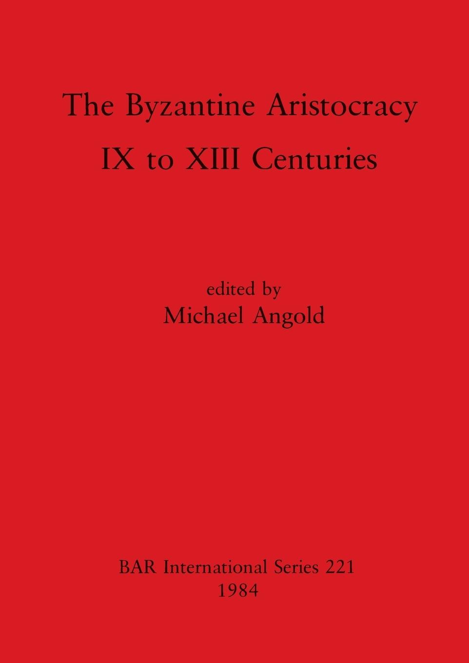 Книга Byzantine Aristocracy 