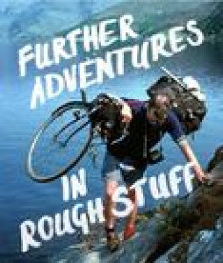 Kniha Further Adventures in Rough Stuff 