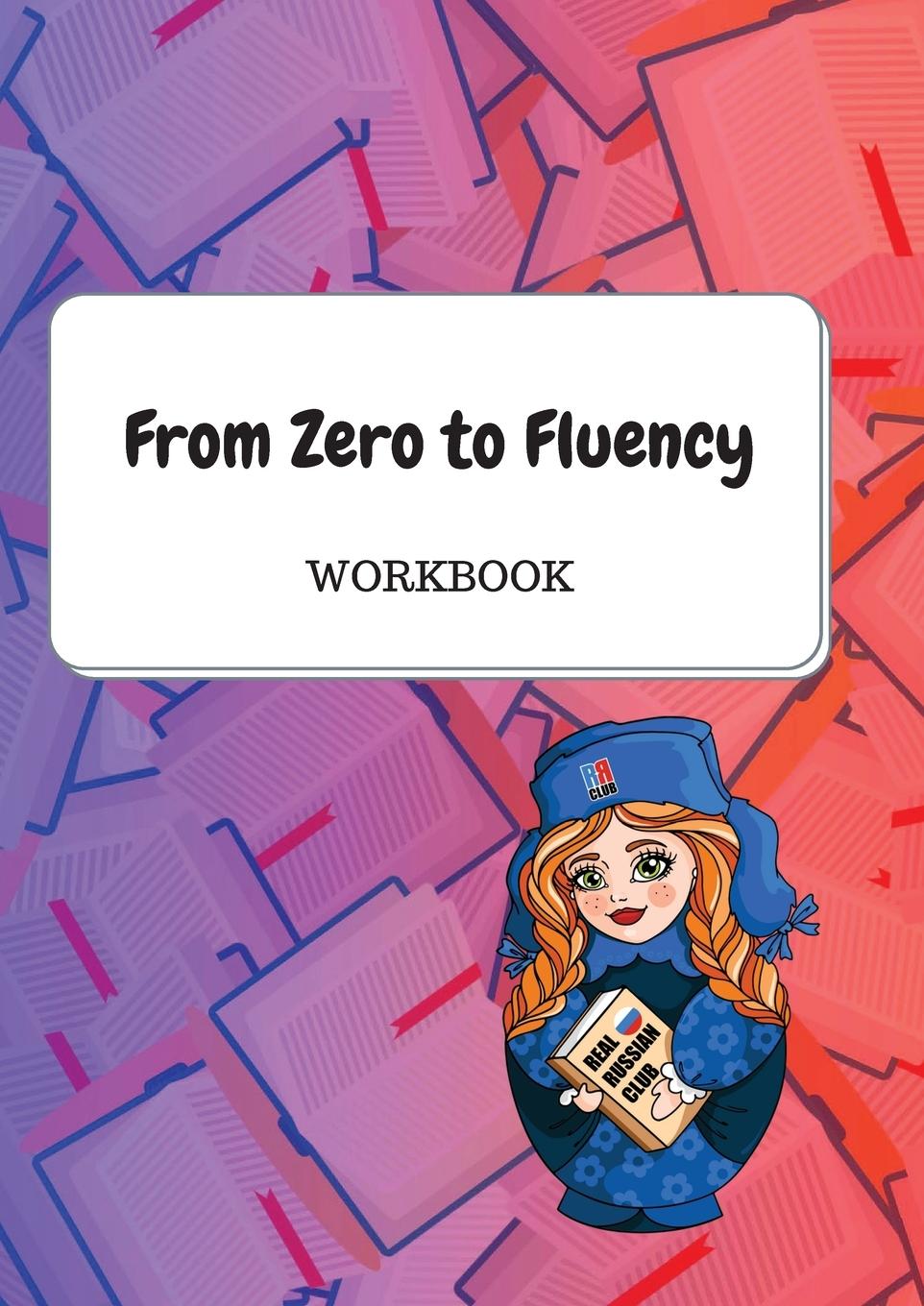 Książka From Zero to Fluency Workbook Daria Molchanova