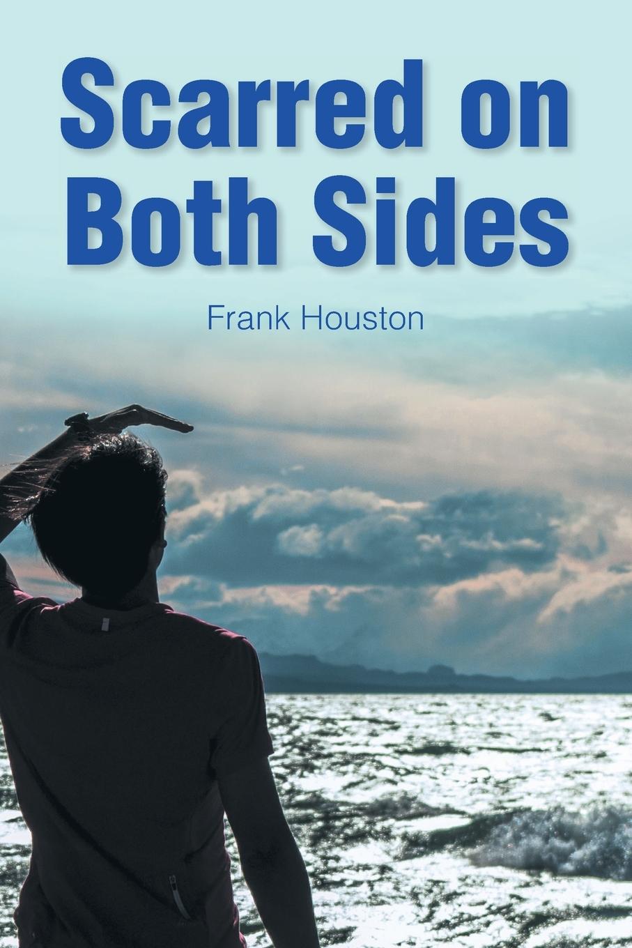 Книга Scarred on Both Sides Frank Houston