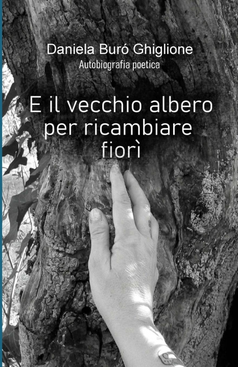 Kniha E il vecchio albero per ricambiare fiori 