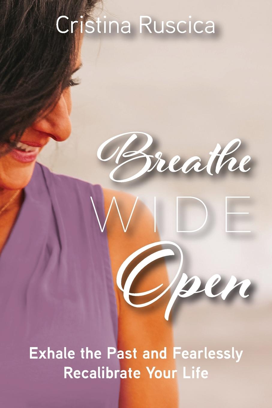 Knjiga Breathe Wide Open Cristina Ruscica
