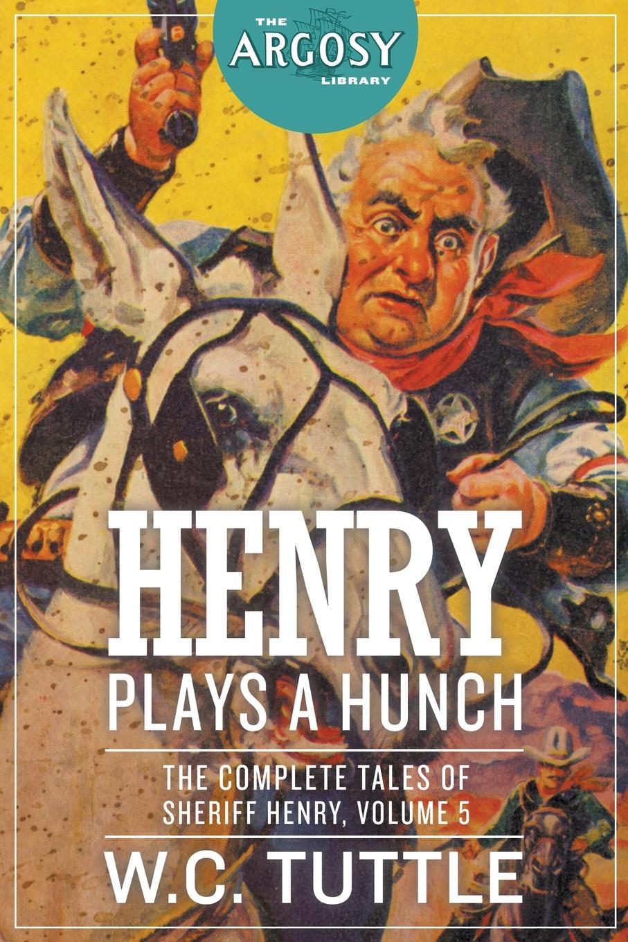 Buch Henry Plays a Hunch W. C. Tuttle