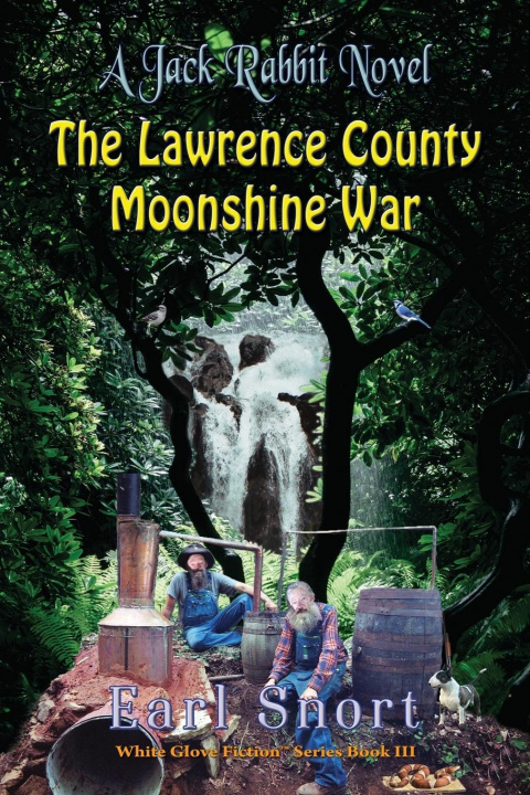 Kniha Lawrence County Moonshine War Earl Snort