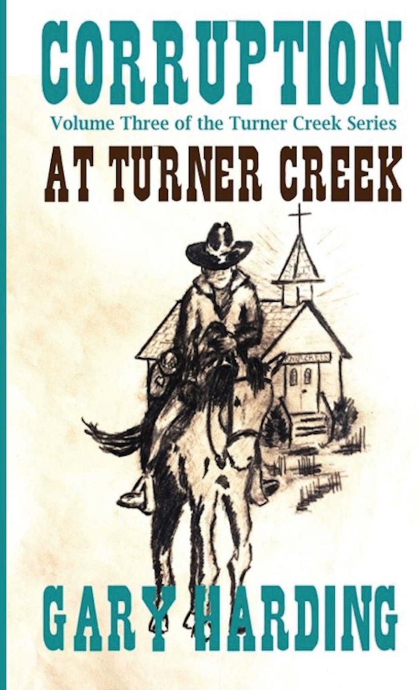 Книга Corruption at Turner Creek Gary Harding