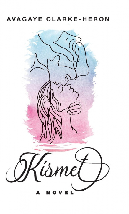 Knjiga Kismet Avagaye Clarke-Heron
