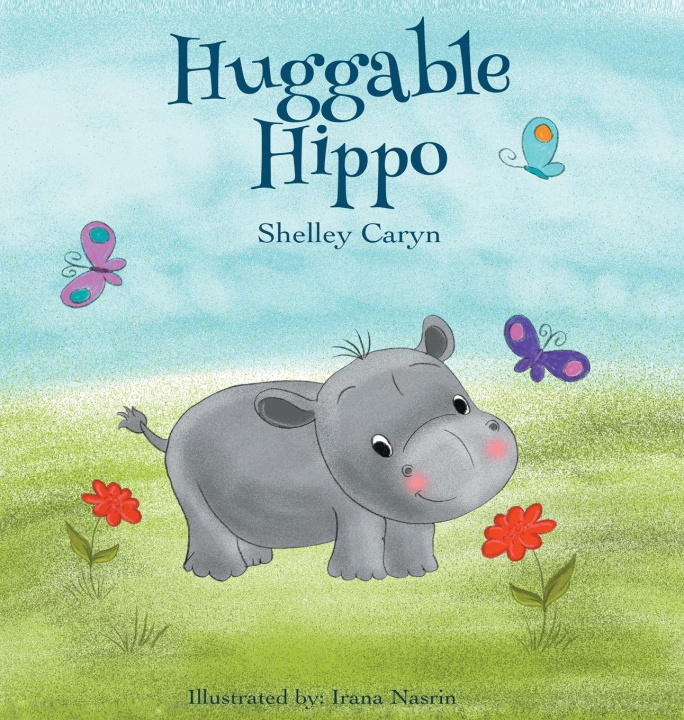 Knjiga Huggable Hippo Shelley Caryn