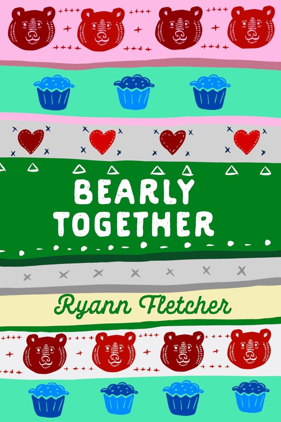 Book Bearly Together Ryann Fletcher