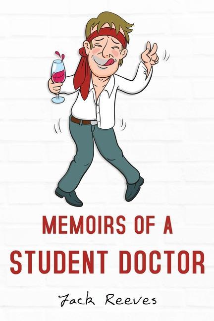 Carte Memoirs of a Student Doctor Jack Reeves