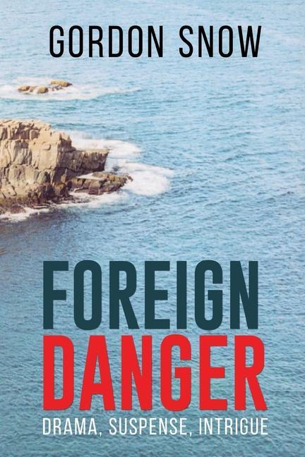Buch Foreign Danger Gordon Snow