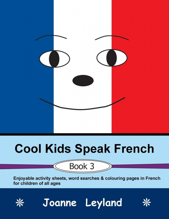 Carte Cool Kids Speak French - Book 3 