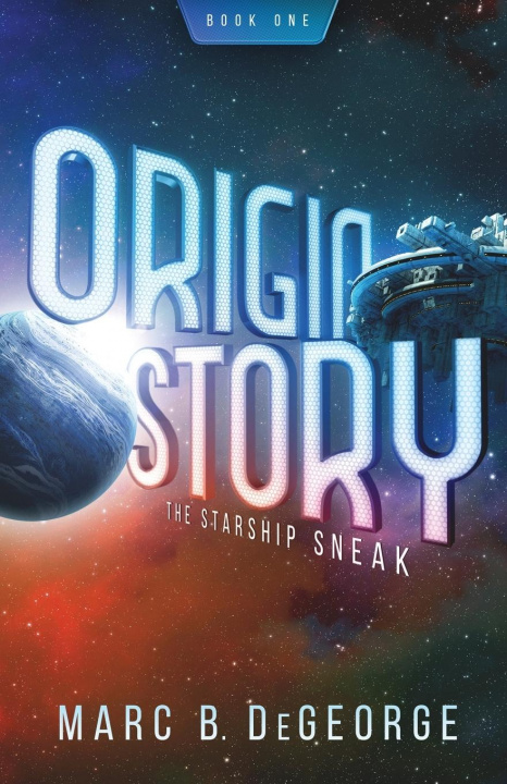 Book Starship Sneak Marc B. DeGeorge