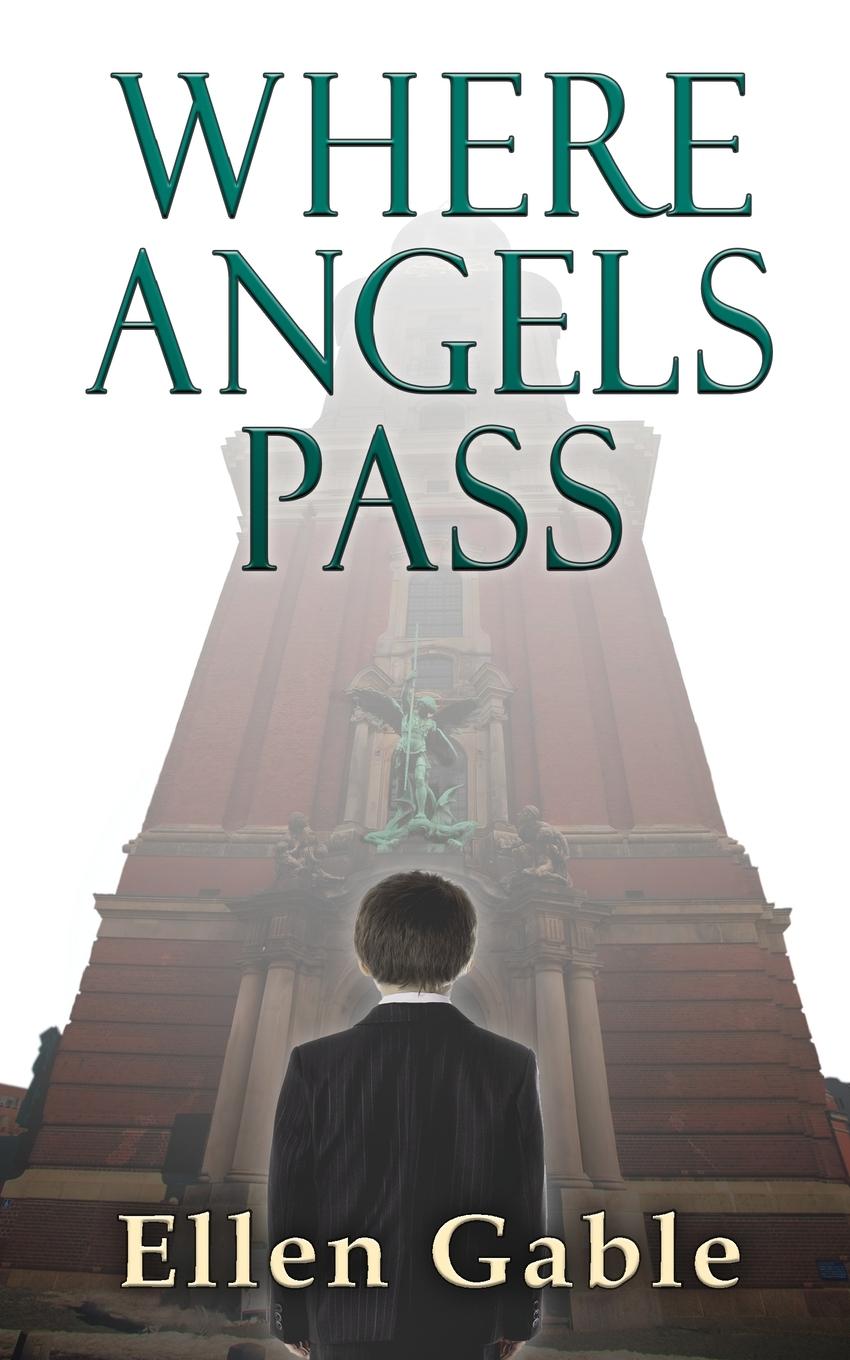 Kniha Where Angels Pass Ellen Gable