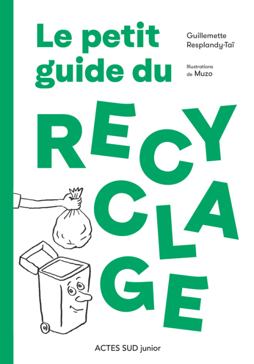 Knjiga Le petit guide du recyclage Resplandy-Taï