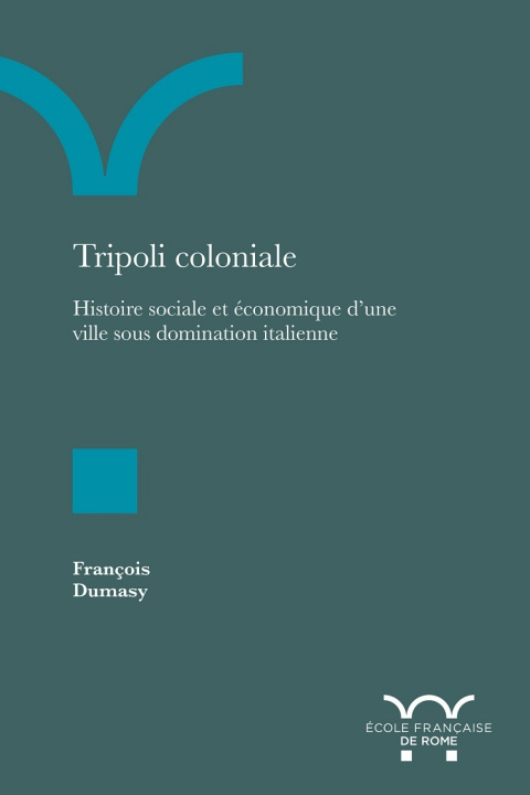 Knjiga Tripoli coloniale Dumasy