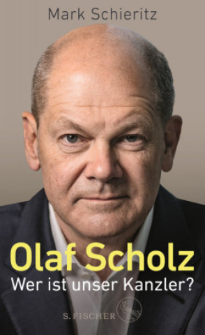 Könyv Olaf Scholz - Wer ist unser Kanzler? 