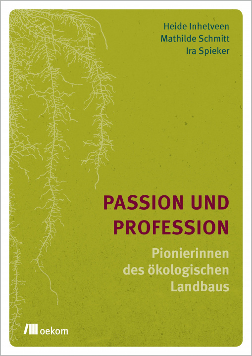 Kniha Passion und Profession Mathilde Schmitt