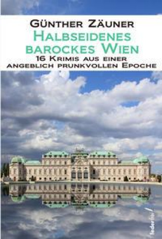 Книга Halbseidenes barockes Wien Günther Zäuner