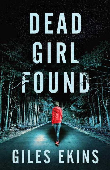 Книга Dead Girl Found Giles Ekins