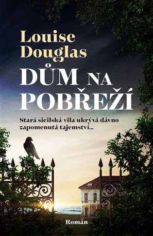 Knjiga Dům na pobřeží Louise Douglas