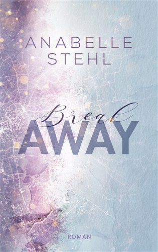 Book BreakAway Anabelle Stehl