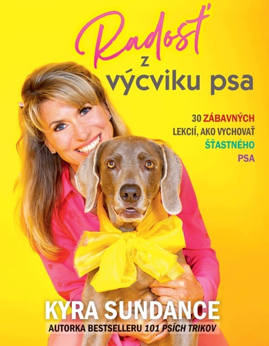 Kniha Radosť z výcviku psa Kyra Sundance