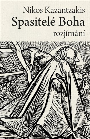 Libro Spasitelé Boha Nikos Kazantzakis