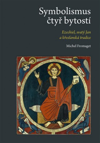 Kniha Symbolismus čtyř bytostí Michel Fromaget
